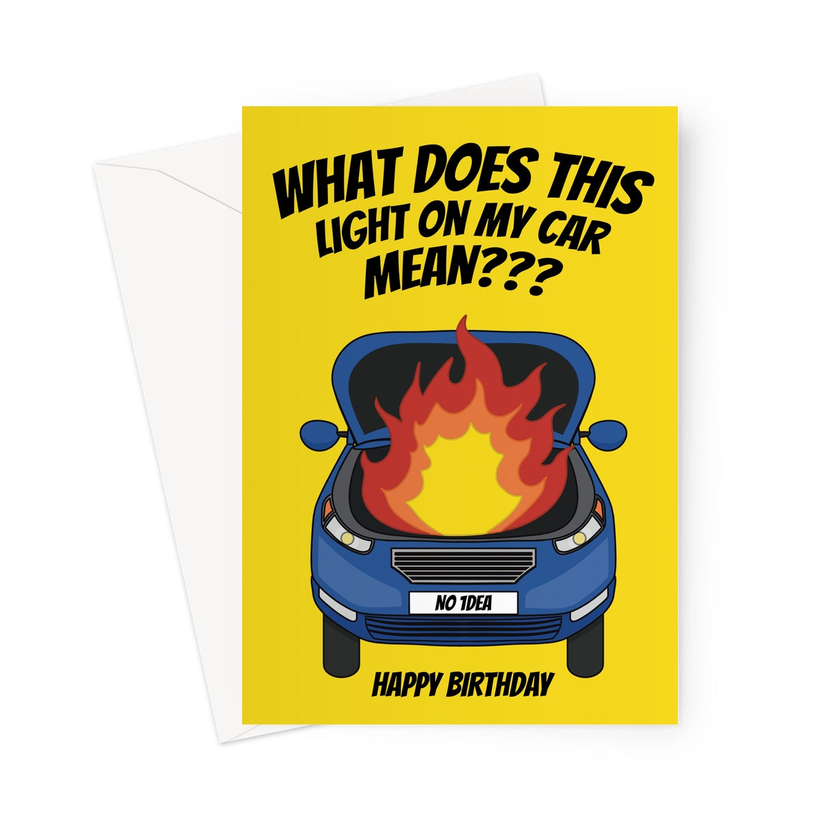 Funny birthday card with blue cartoon car on fire and text asking about a warning light