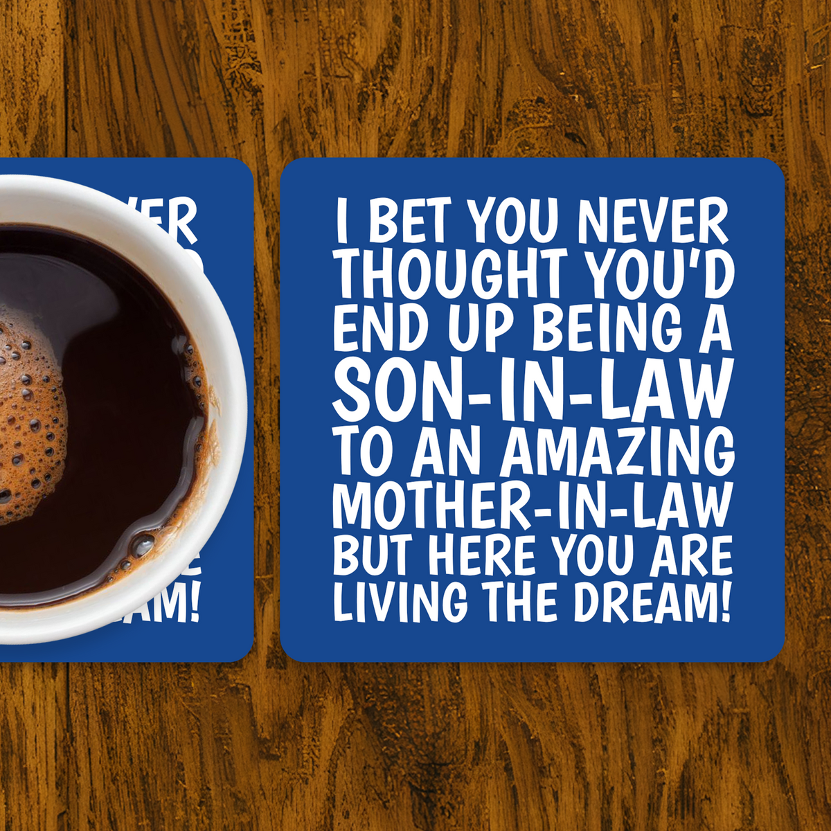 Son-In-Law Coaster From A Mother-In-Law Cupsie's Creations