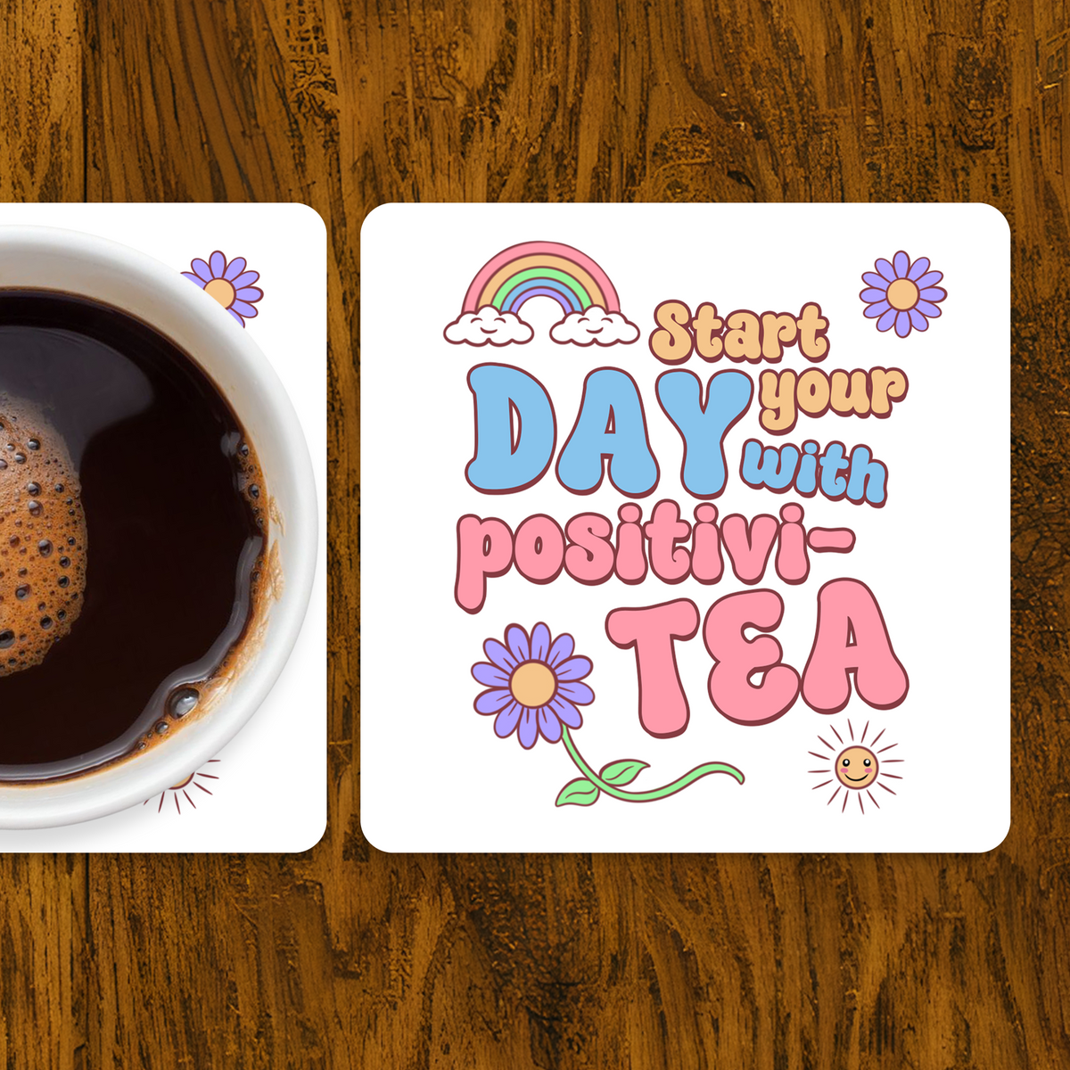 Start Your Day with Positivi-TEA Coaster – Cute Retro Pastel Rainbow Drink Coaster