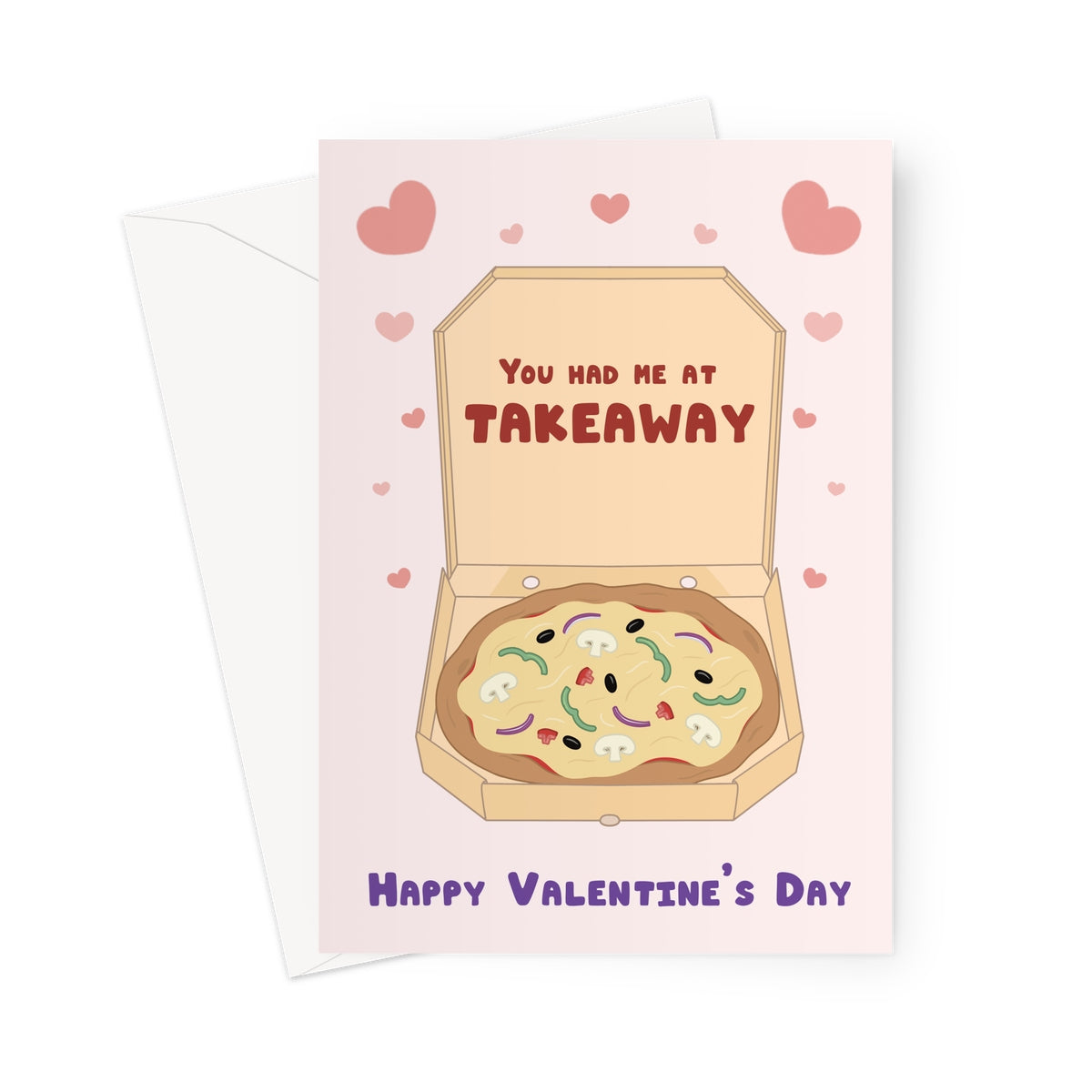 You had me at takeaway valentines card with illustrated pizza in a takeaway box and hearts