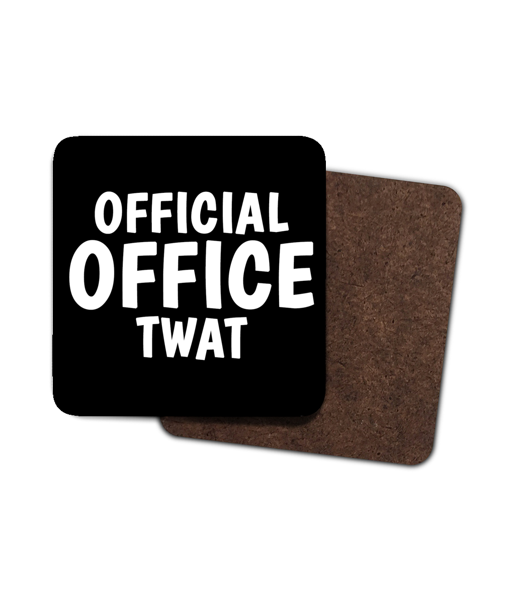 Funny black coaster with white text “Official Office Tw*t” – rude office gift for colleague.