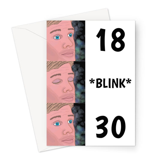 Funny 30th blink meme birthday card.