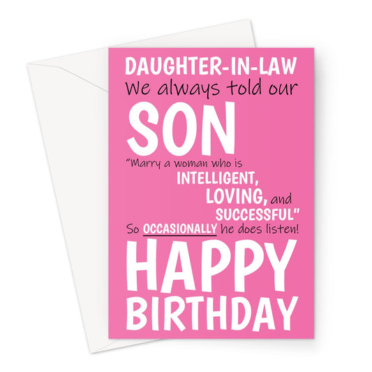 Happy Birthday Card For Daughter-in-law - Our Son Does Listen -  A5 Greeting Card