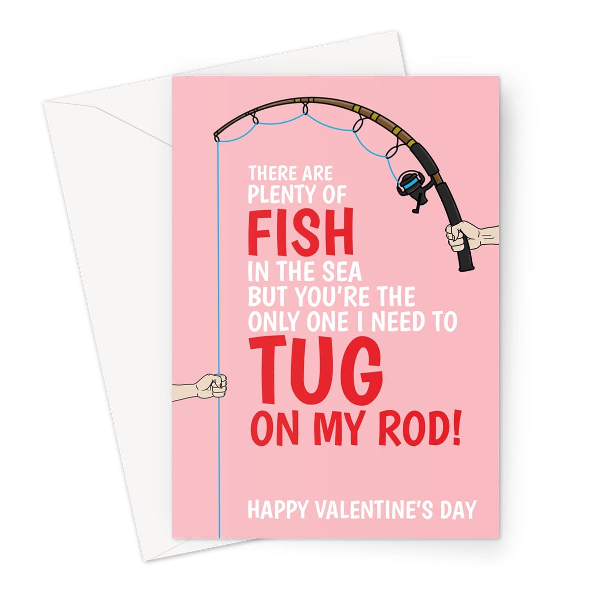 Happy Valentine's Day Card - Rude Tug On Fishing Rod For Her - A5