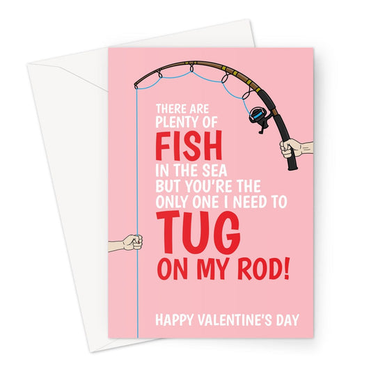 Happy Valentine's Day Card - Rude Tug On Fishing Rod For Her - A5 Greeting Card