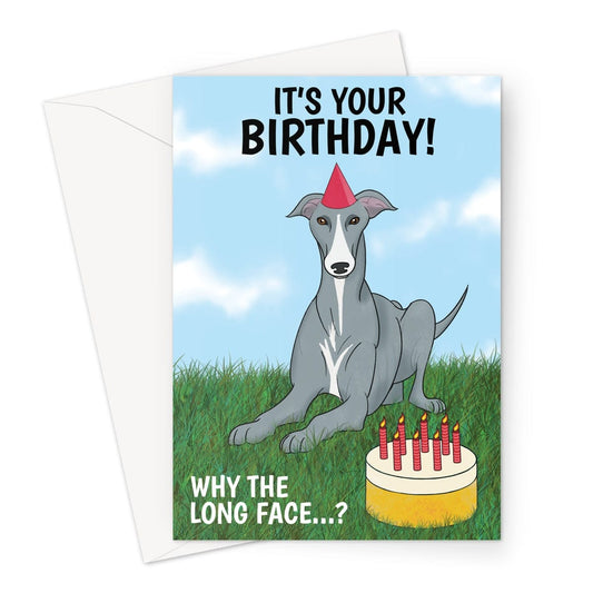 Why the long face? Greyhound dog joke birthday card.