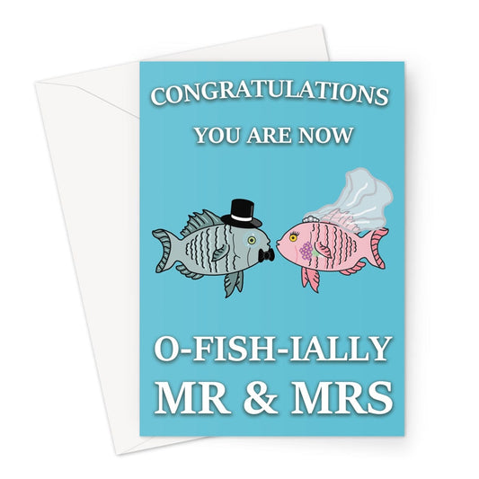 Wedding Congratulations Card - Mr & Mrs O-Fish-Ially - A5 Greeting Card