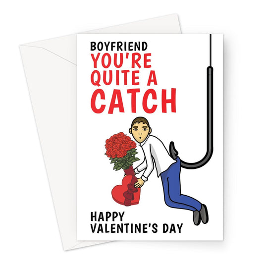 Happy Valentine's Day Card For Boyfriend  - Funny Quite A Catch Fishing - A5 Greeting Card