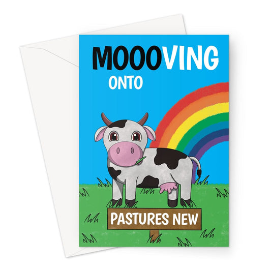 New Job Card - Congratulations Moving Onto Pastures New Cow - A5 Greeting Card