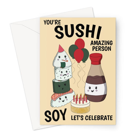 Cute Japanese sushi food themed birthday card. Text reads "You're sushi amazing person, soy let's celebrate."