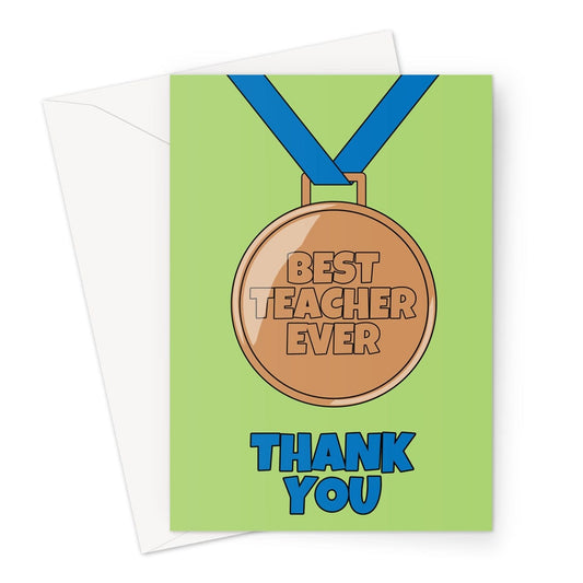 Best teacher ever medal thank you card.