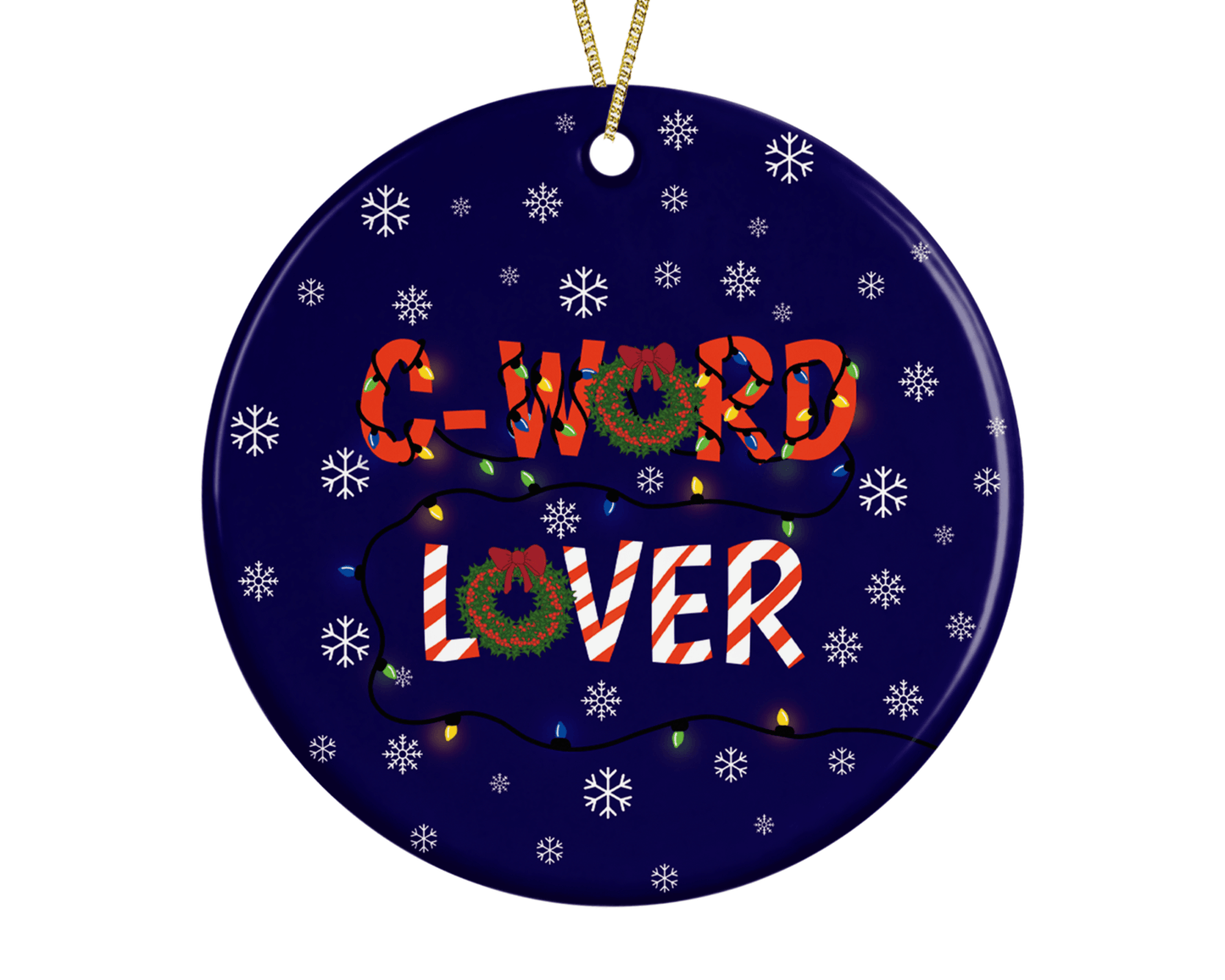 A ceramic Christmas tree bauble with the words C-word lover on it and a snowy blue background.
