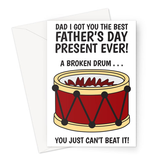 Happy Father's Day Card - Funny Broken Drum Joke  - A5 Greetings Card