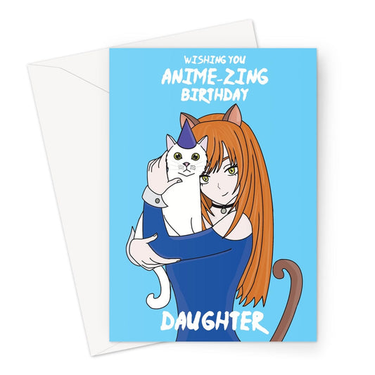 Anime girl holding a white card on a birthday card for a Daughter.