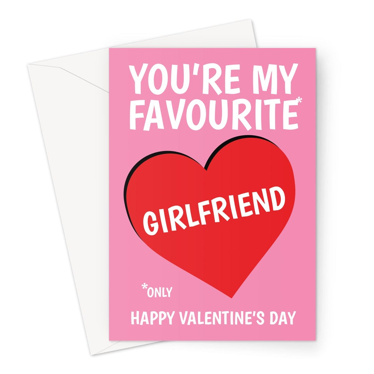 Funny Favourite Girlfriend Valentine's Card Cupsie's Creations