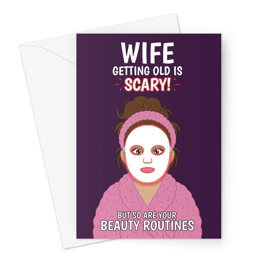 Funny wife birthday card with glowing face mask and beauty routine joke
