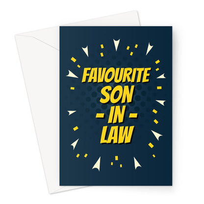 Comic-style “Favourite Son-in-Law” card with bold yellow text, navy background and fun confetti bursts.