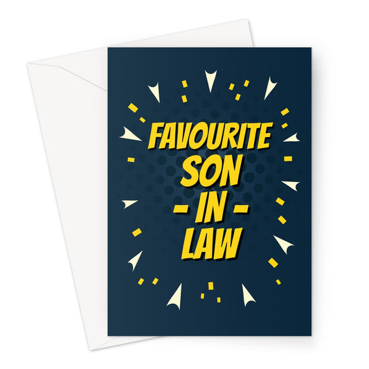 Comic-style “Favourite Son-in-Law” card with bold yellow text, navy background and fun confetti bursts.