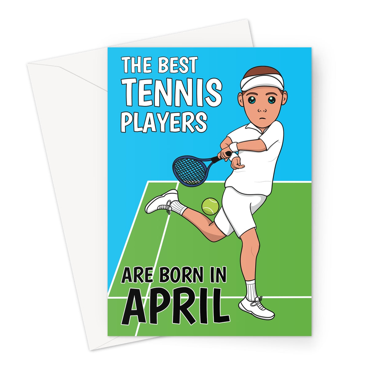 April birthday tennis card with illustrated tennis player on a court and the text best tennis players are born in April