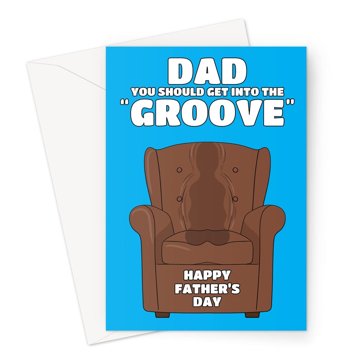 Funny Father's Day card with brown armchair illustration and text that says "Dad, you should get into the groove" on a blue background.
