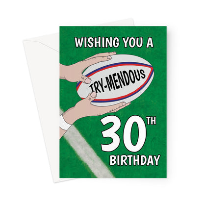 30th rugby birthday card with try-mendous rugby ball design on green pitch background