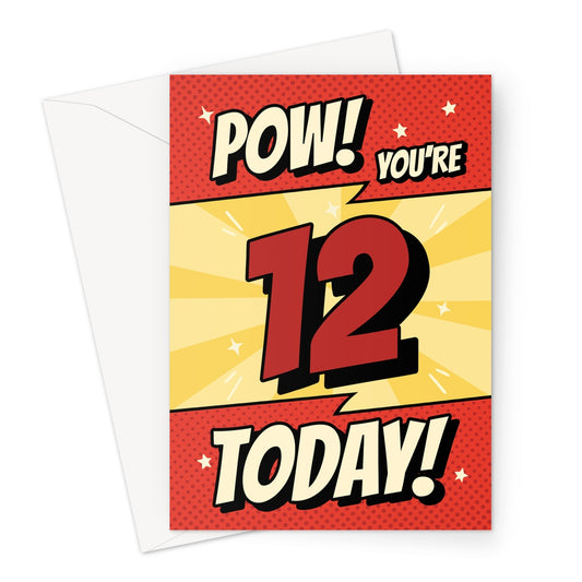 Comic book 12th birthday card with red and yellow “POW! You’re 12 Today!” superhero design