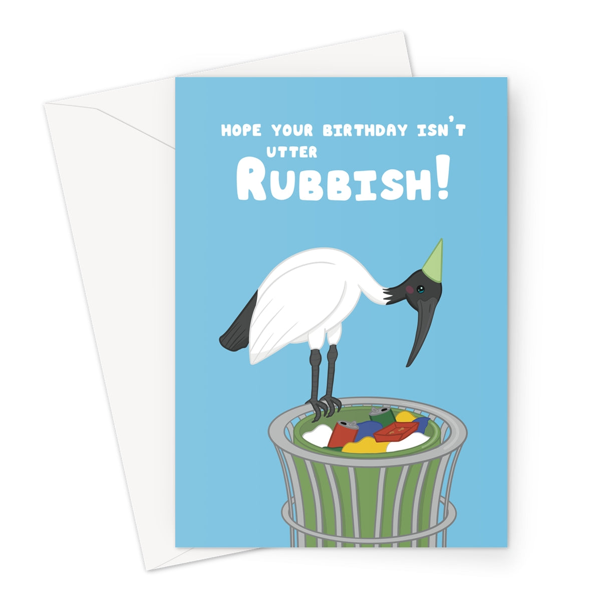 Funny ibis bin chicken birthday card standing in a rubbish bin with utter rubbish birthday message on blue background