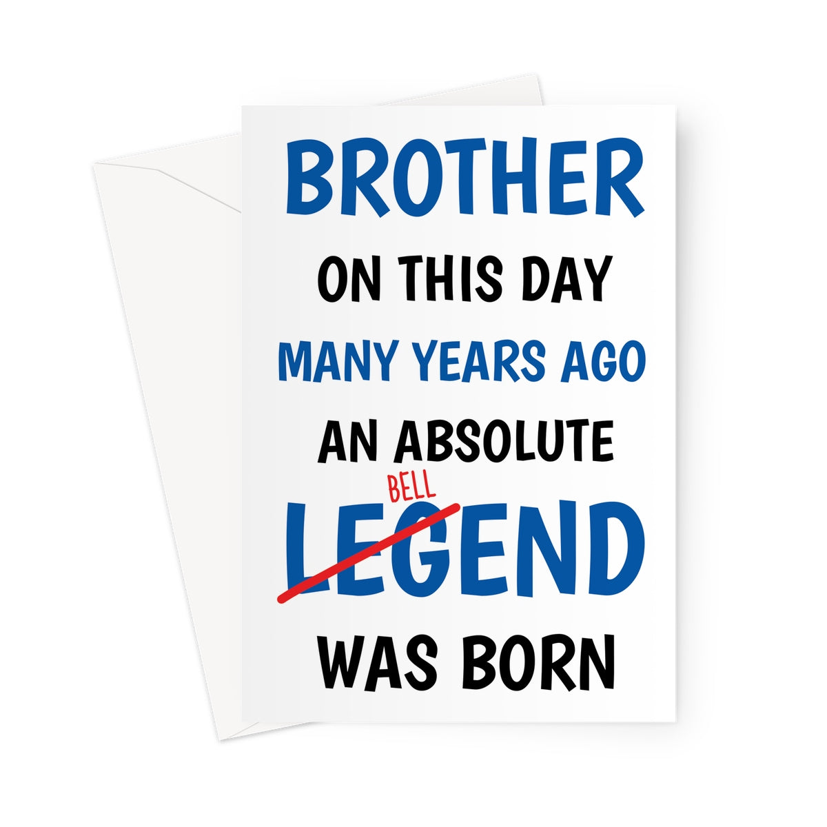 Funny brother birthday card with bold text and cheeky humour