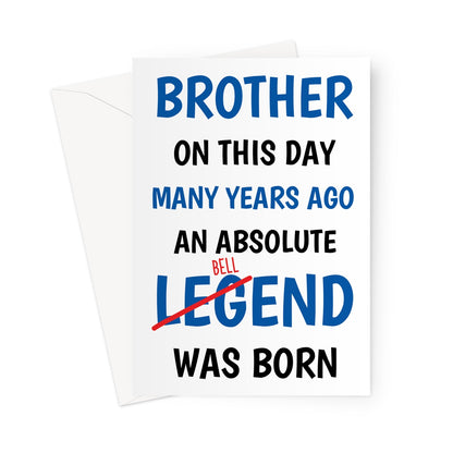 Funny brother birthday card with bold text and cheeky humour