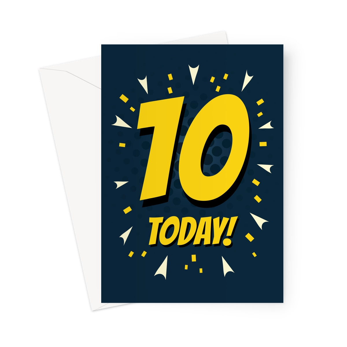 Bright yellow and blue comic-style birthday card with large text reading “10 Today!” surrounded by confetti bursts and halftone dots.