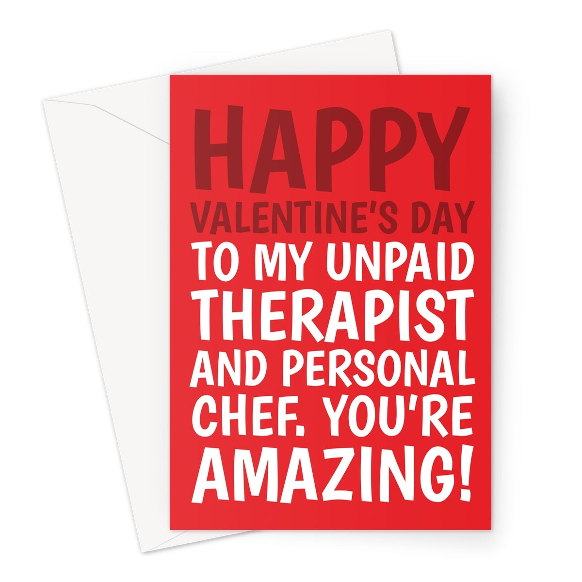 Funny Valentine’s card with red background and white text saying happy Valentine’s Day to my unpaid therapist and personal chef