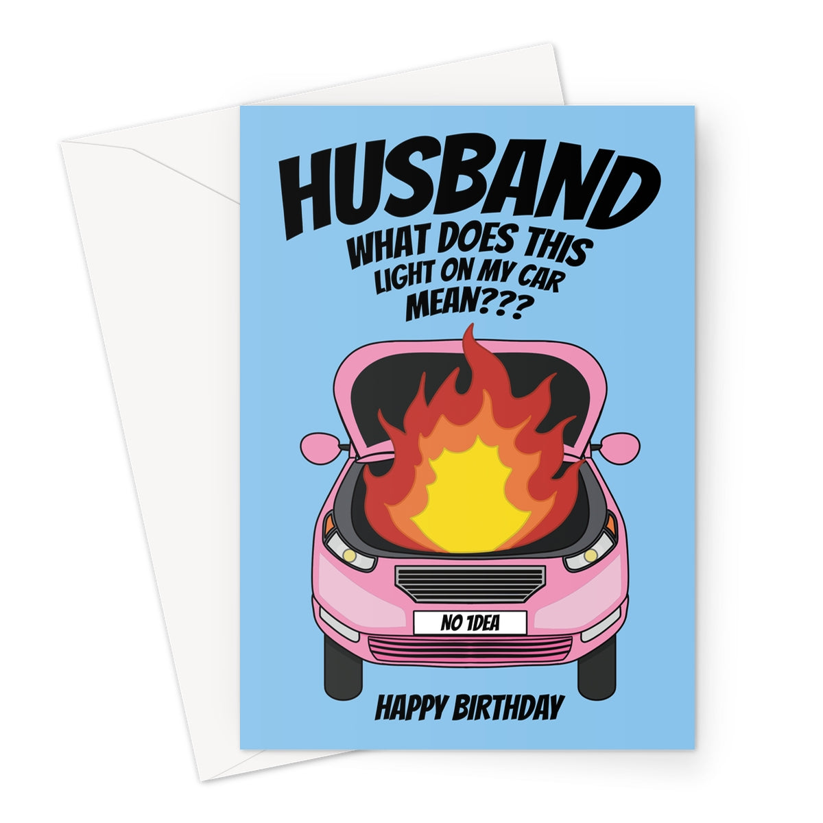 Funny husband birthday card with pink cartoon car on fire and text asking about a warning light
