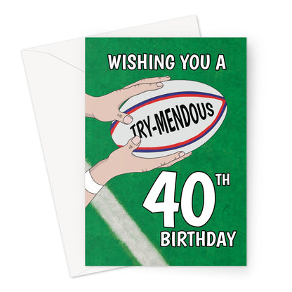 40th rugby birthday card with try-mendous rugby ball design on green pitch background
