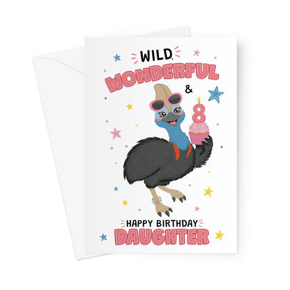 8th birthday daughter card with fabulous cassowary holding cupcake and wild wonderful message