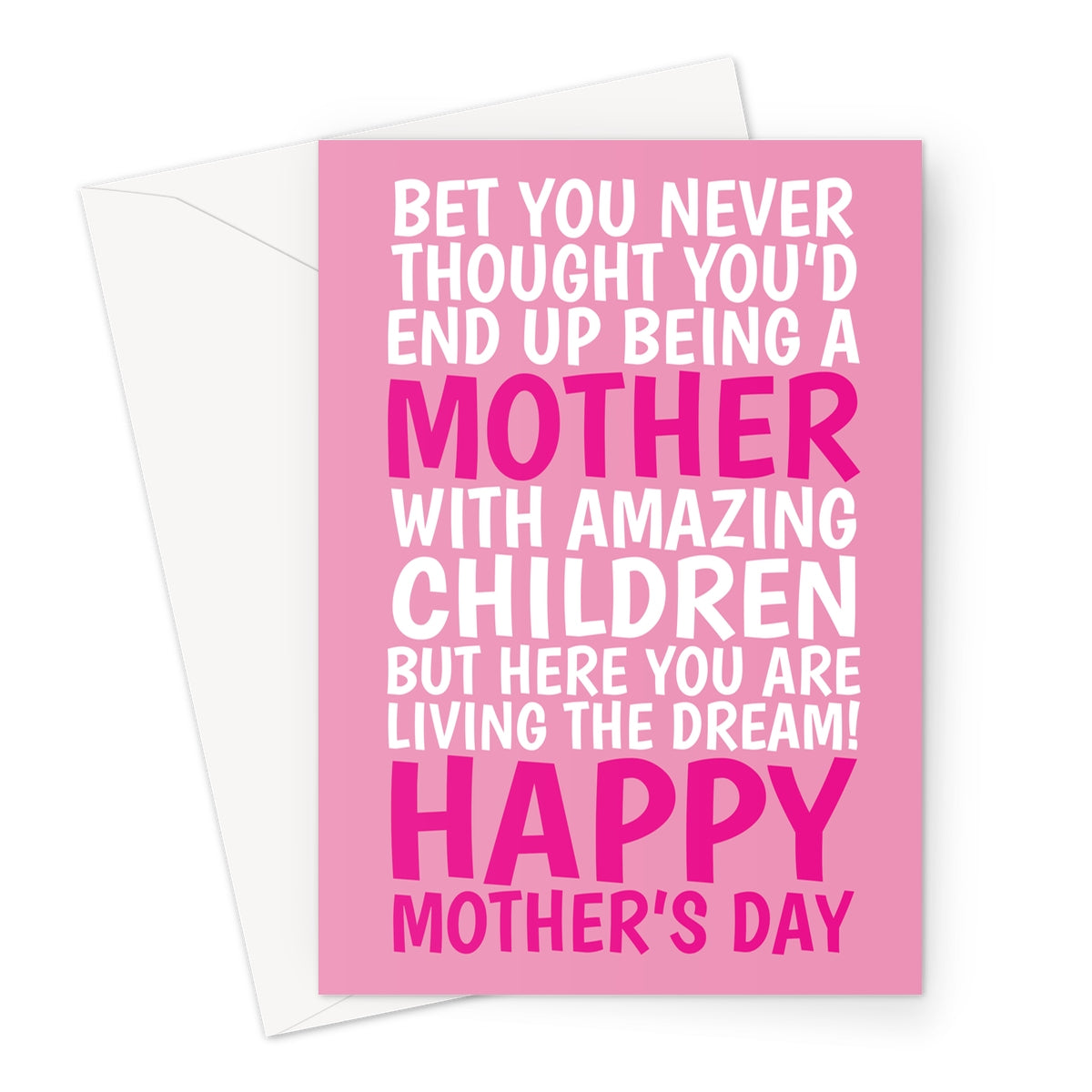 Funny Mother’s Day card with pink typography celebrating amazing children and living the dream message