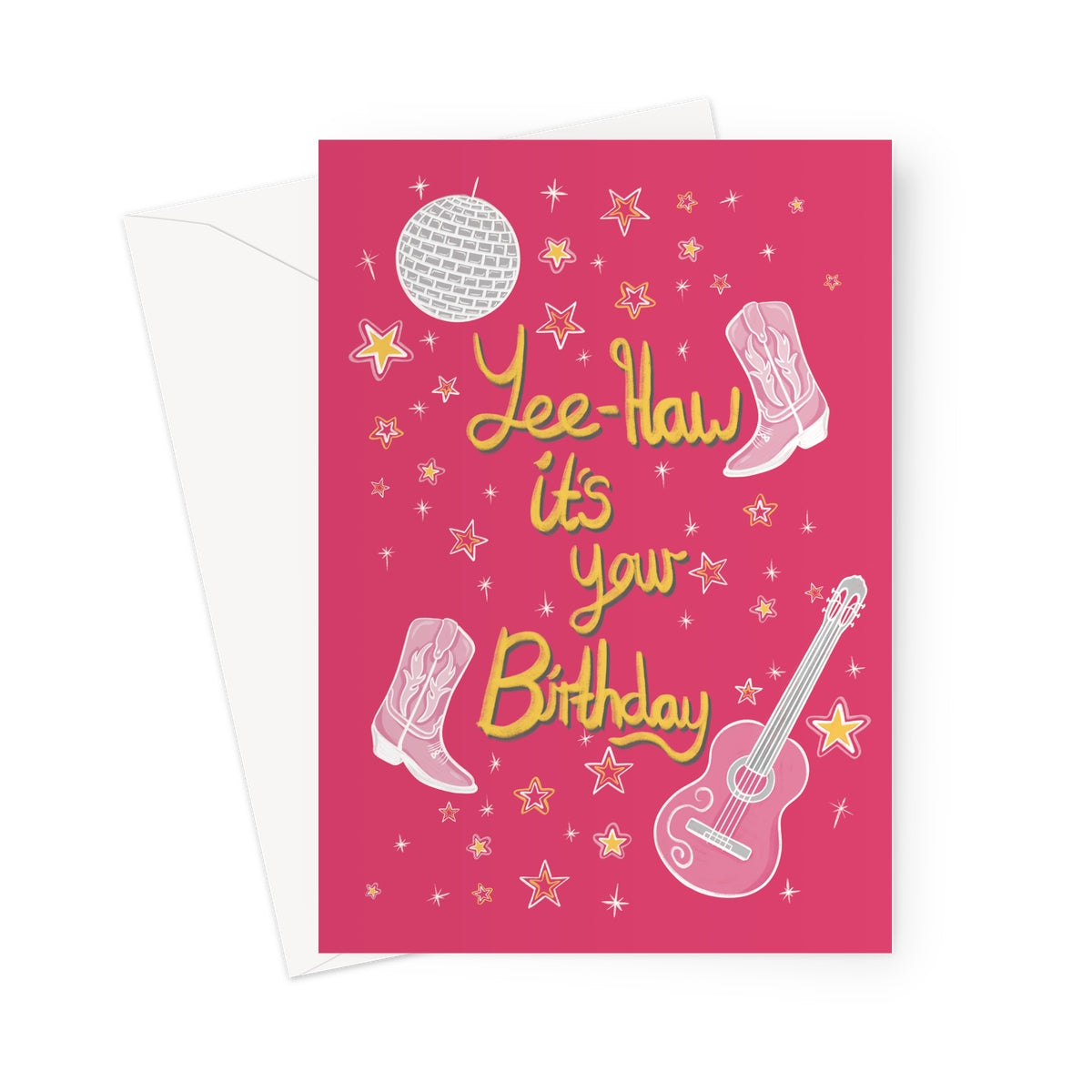 Pink Yee-Haw birthday card with cowboy boots, guitar, disco ball and stars. Fun country western design with bold yellow lettering saying “Yee-Haw it’s your Birthday.”