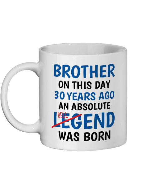 Funny 30th Birthday Mug For Brother | Cheeky Bellend Joke - Front View