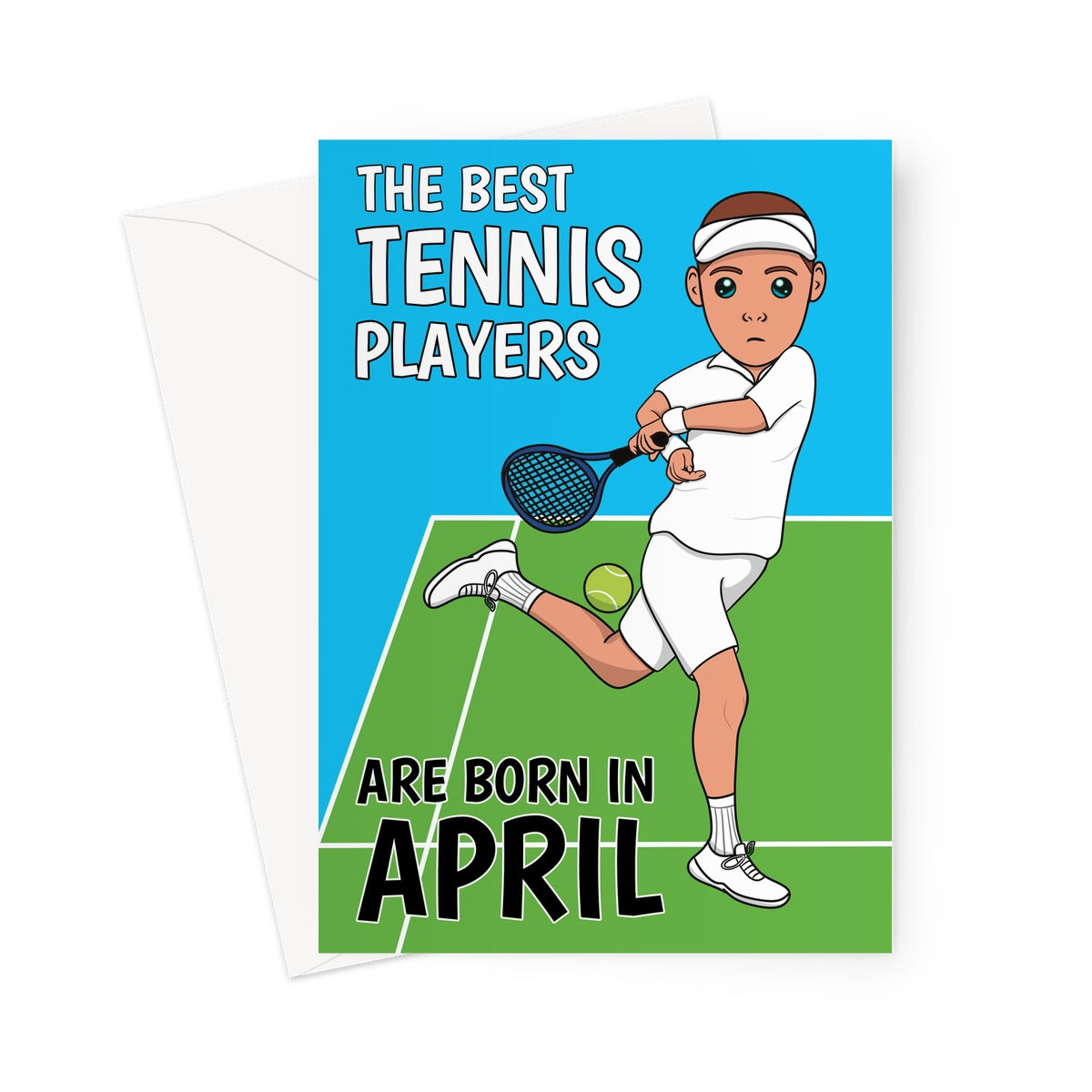 April birthday tennis card with illustrated tennis player on a court and the text best tennis players are born in April