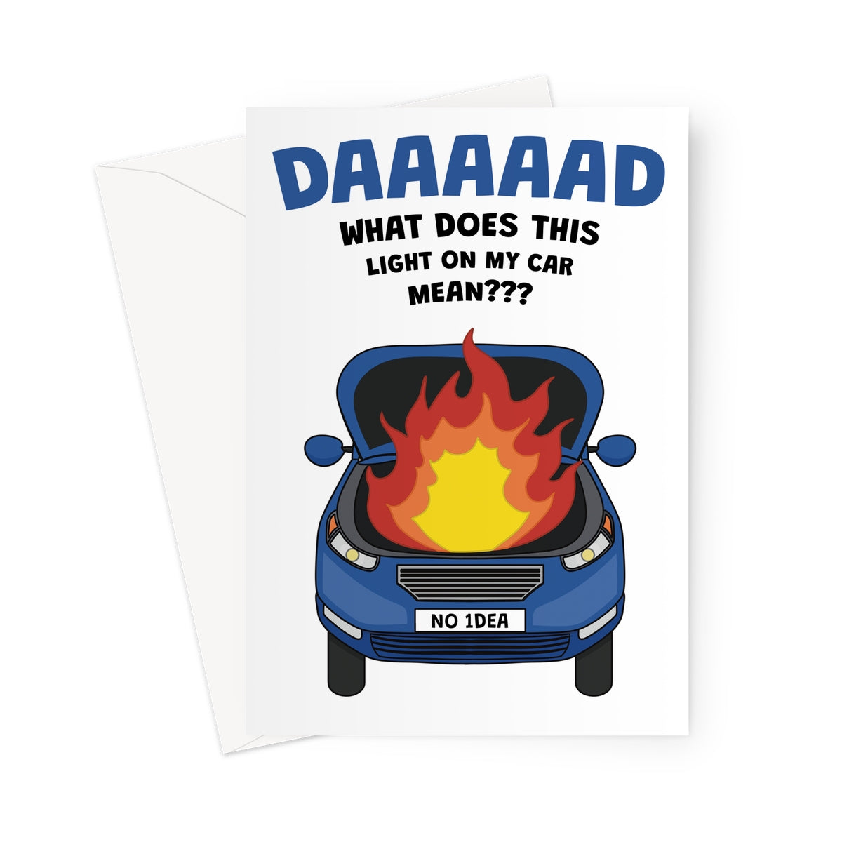 funny dad card with car on fire and warning light joke