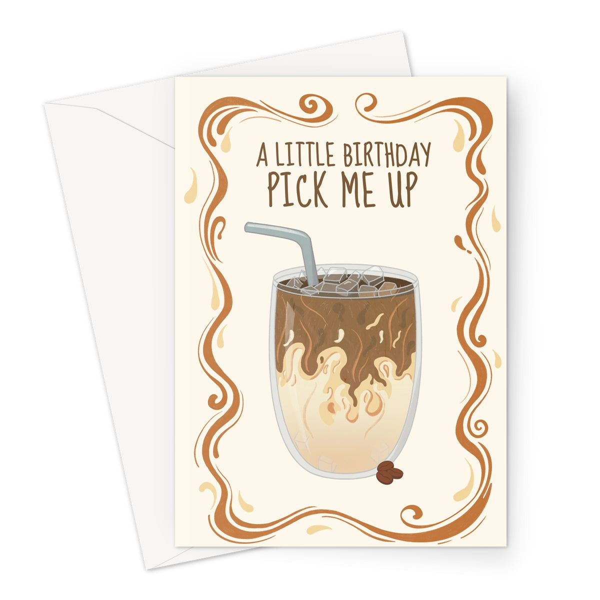 Coffee birthday card with iced latte design and birthday pick me up message
