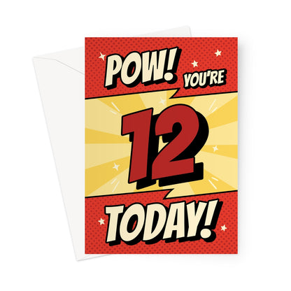 Comic book 12th birthday card with red and yellow “POW! You’re 12 Today!” superhero design