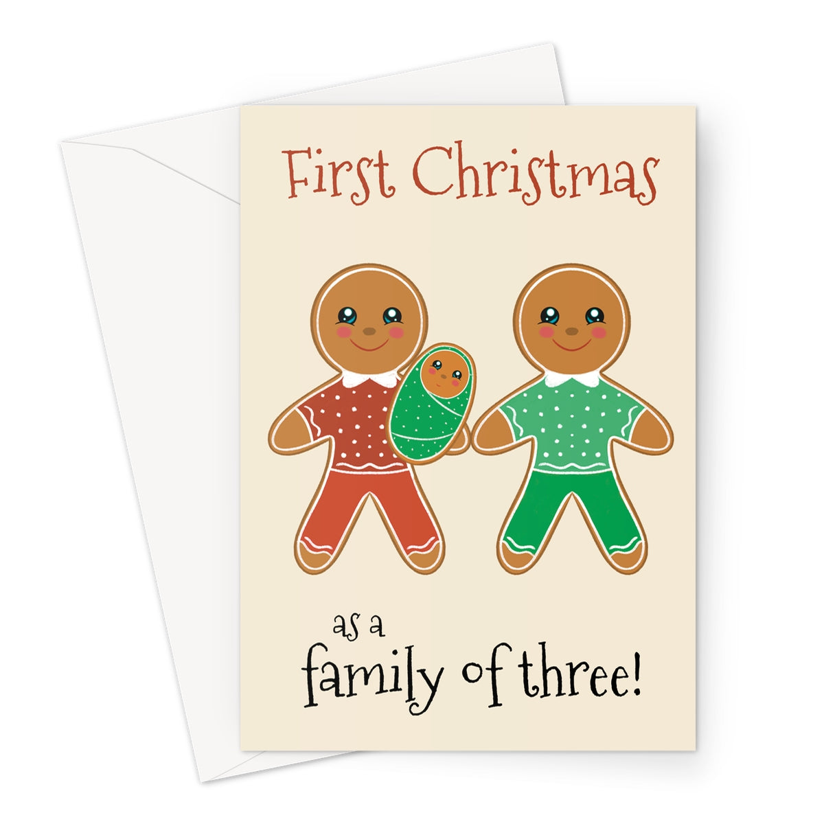 LGBTQ+ Christmas card with two gingerbread parents and a gingerbread baby, text reads “First Christmas as a family of three.” Inclusive festive card for same sex families.