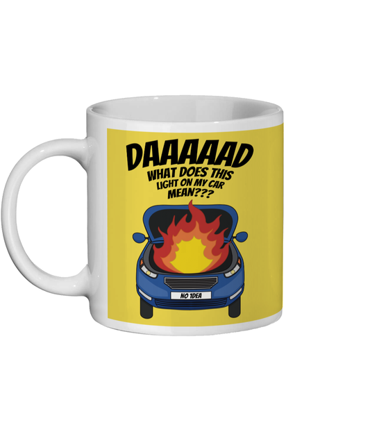 Funny Dad Mug | Light On My Car Joke | Car Mechanic Gift - Front View