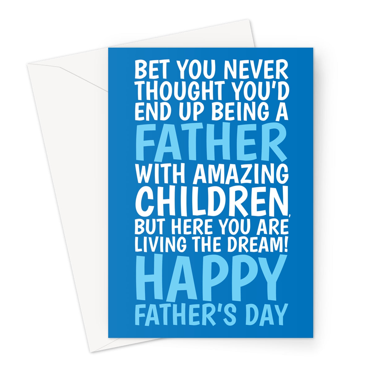 Funny Father’s Day card from children with living the dream message