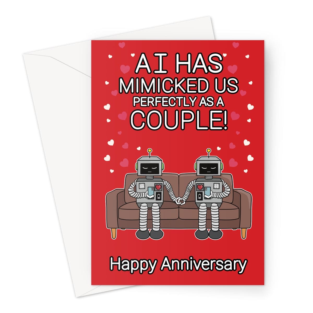 Funny anniversary card with two cute robots holding hands on a sofa, surrounded by hearts, with the caption "AI has mimicked us perfectly as a couple! Happy Anniversary" on a red background.