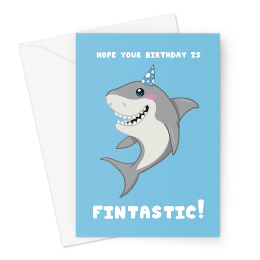 Cute shark birthday card wearing a party hat with fintastic birthday message on blue background