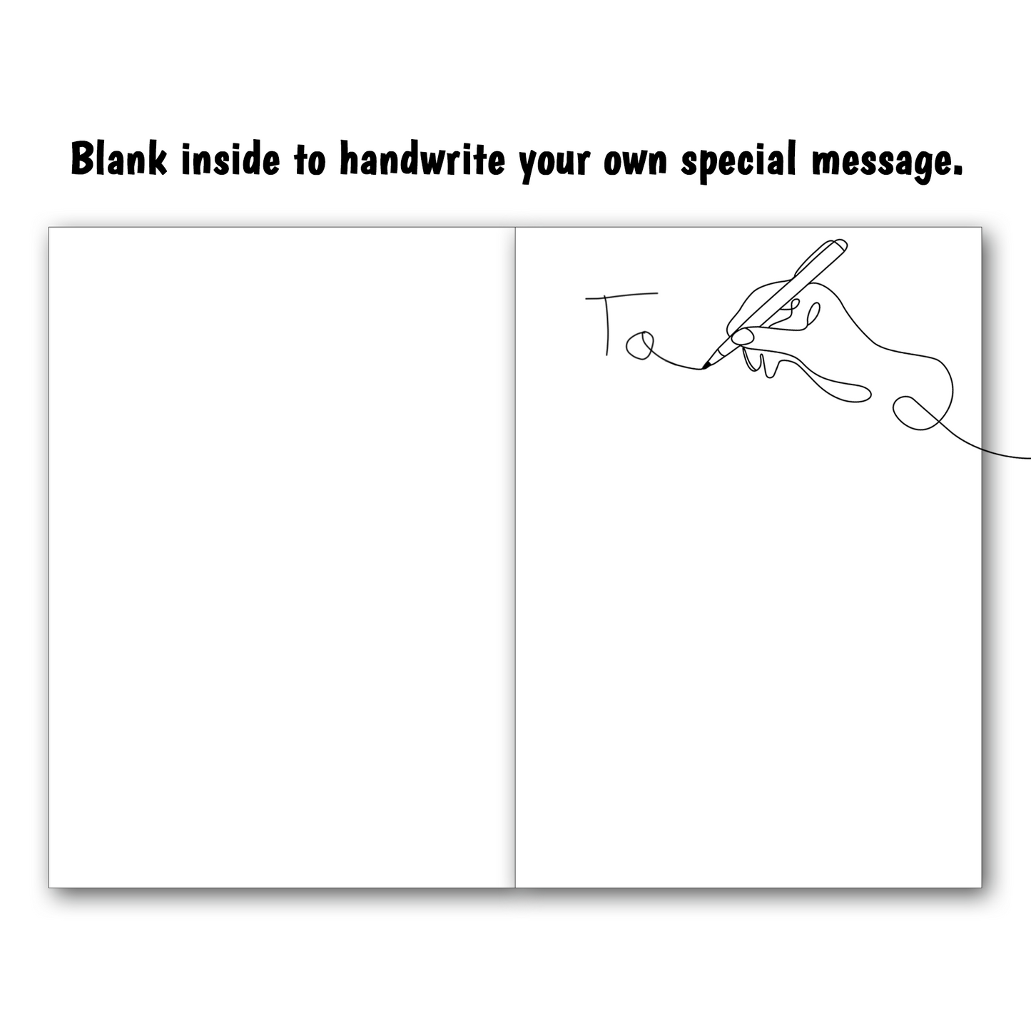 Greeting card with a hand holding a pen and text 'Blank inside to handwrite your own special message.'
