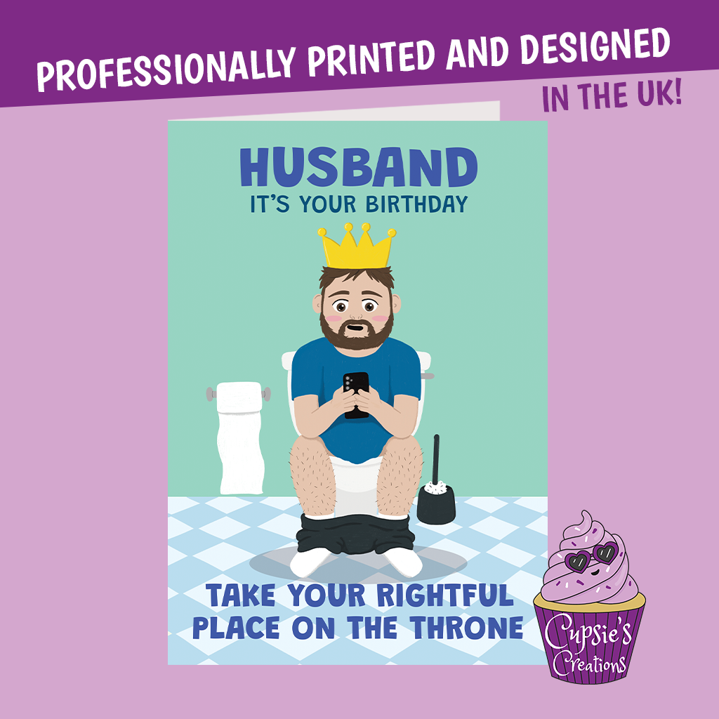 A rectangular birthday card shown on a lavender promotional background. The card features a cartoon bearded man sitting on a toilet wearing a gold crown, with the text 'HUSBAND IT'S YOUR BIRTHDAY' and 'TAKE YOUR RIGHTFUL PLACE ON THE THRONE'.