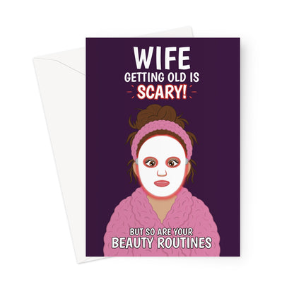 Funny wife birthday card with glowing face mask and beauty routine joke