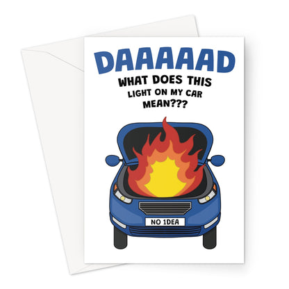 funny dad card with car on fire and warning light joke
